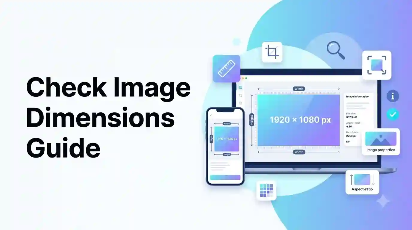 Featured image for: How to Check Dimensions of an Image: A Complete Beginner's Guide (2026)