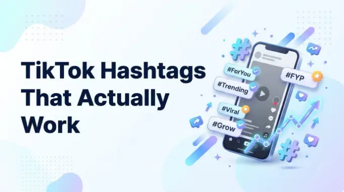 Featured image for: TikTok Hashtags That Actually Work in 2026
